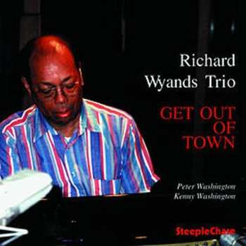 Album Richard Wyands Trio: Get Out Of Town