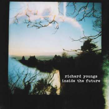 CD Richard Youngs: Inside The Future