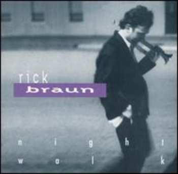 CD Rick Braun: Night Walk