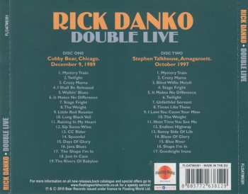 2CD Rick Danko: Double Live (Cubby Bear, Chicago, IL. Dec. 1989) (Stephen Talkhouse, Amagansett, NY. Oct. 1997)