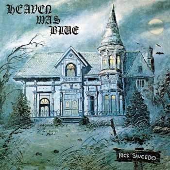 2LP Rick Saucedo: Heaven Was Blue