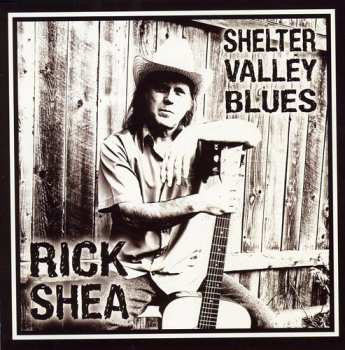CD Rick Shea: Shelter Valley Blues