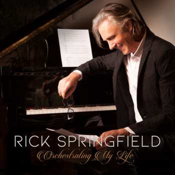Album Rick Springfield: Orchestrating My Life