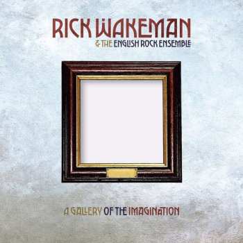 CD/DVD Rick Wakeman: A Gallery Of The Imagination (limited Edition) (cd+dvd Audio)