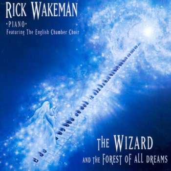 Album Rick Wakeman: The Wizard And The Forest Of All Dreams