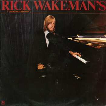 Album Rick Wakeman: Rick Wakeman's Criminal Record