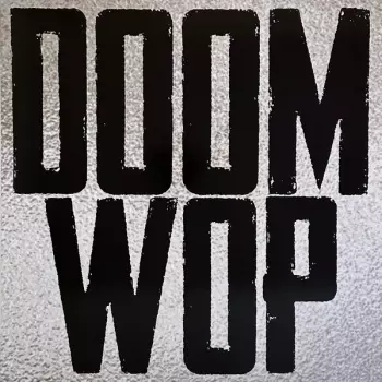 Doom Wop