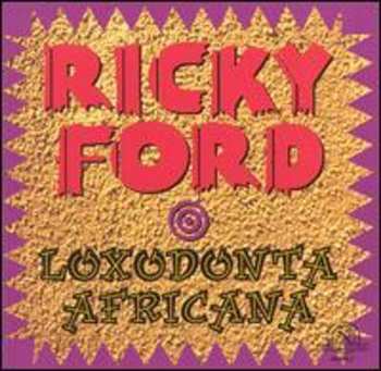 Album Ricky Ford: Loxodonta Africana