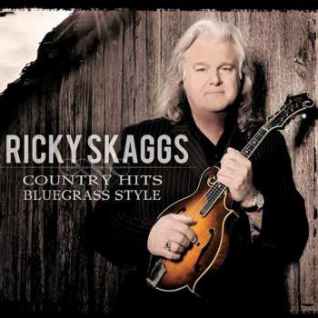 Album Ricky Skaggs: Country Hits Bluegrass Style