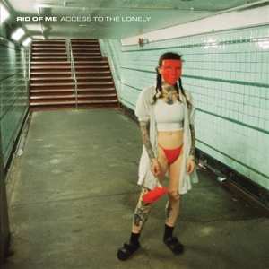 Album Rid Of Me: Access To The Lonely