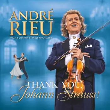 Rieu,andre: Thank You Johann Strauss