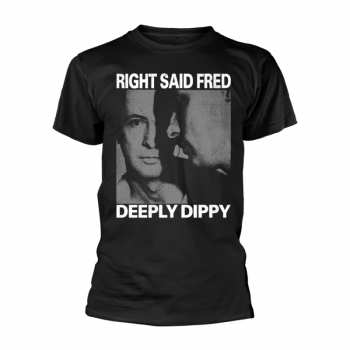 Merch Right Said Fred: Tričko Deeply Dippy