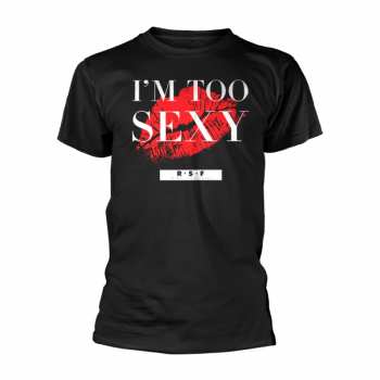 Merch Right Said Fred: Tričko I'm Too Sexy (single) (black)