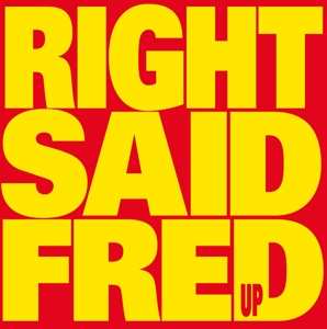 LP Right Said Fred: Up