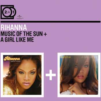 Album Rihanna: Music Of The Sun + A Girl Like Me