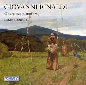 3CD Rinaldi / Bonuccelli: Opere Per Pianoforte