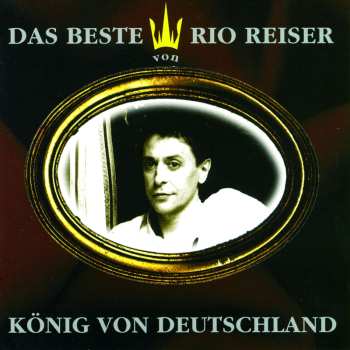 LP Rio Reiser: König Von Deutschland - Das Beste Von Rio Reiser