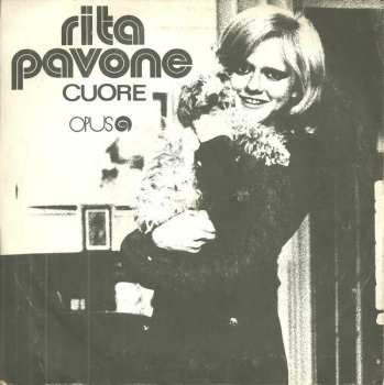 Album Rita Pavone: Cuore / Di Si Bija Kad Se Grmilo