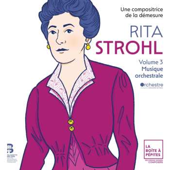 CD Rita Strohl: Volume 3, Musique Orchestr