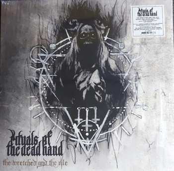 LP Rituals Of The Dead Hand: The Wretched And The Vile CLR
