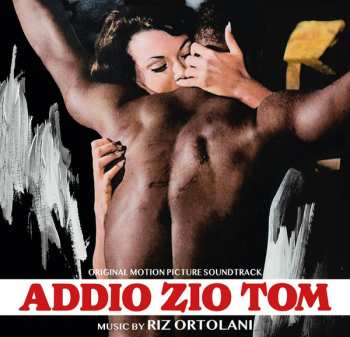 CD Riz Ortolani: Addio Zio Tom (Original Motion Picture Soundtrack) LTD