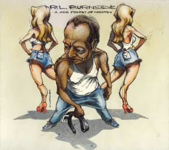 CD R.L. Burnside: A Ass Pocket Of Whiskey