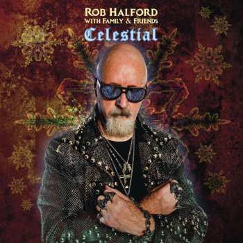CD Rob Halford With Family & Friends: Celestial