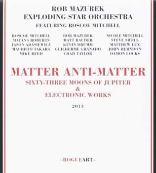 Album Rob Mazurek: Matter Anti-Matter