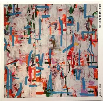 Album Rob Mazurek: Milan
