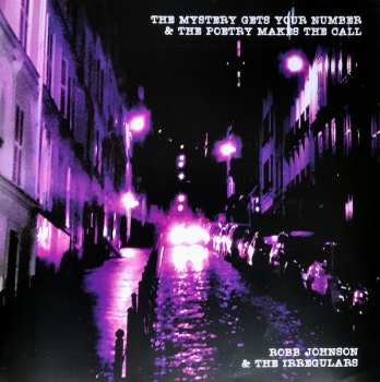 LP Robb Johnson & The Irregulars: The Mystery Gets Your Number & The Poetry Makes The Call