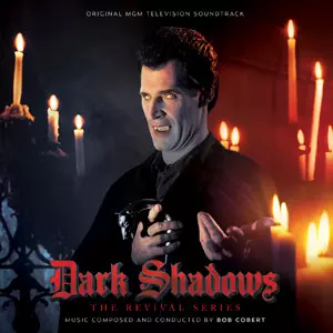 Dark Shadows- The Revival Series (Original Television Soundtrack)
