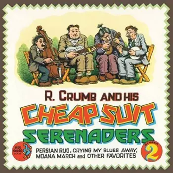 Robert Crumb And His Cheap Suit Serenaders: Number Two