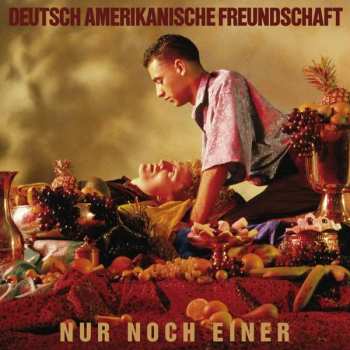 CD Deutsch Amerikanische Freundschaft: Nur Noch Einer DIGI