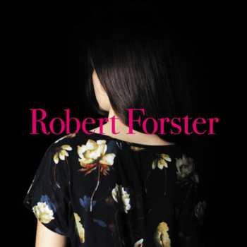 LP/CD Robert Forster: Songs To Play