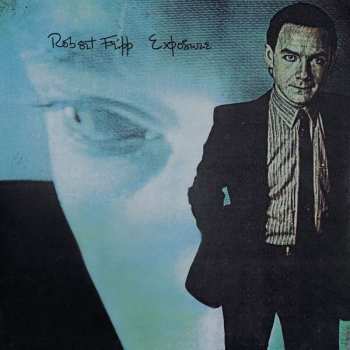 2LP Robert Fripp: Exposure