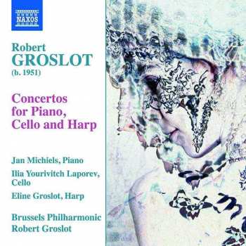 CD Jan Michiels: Concertos For Piano, Cello And Harp