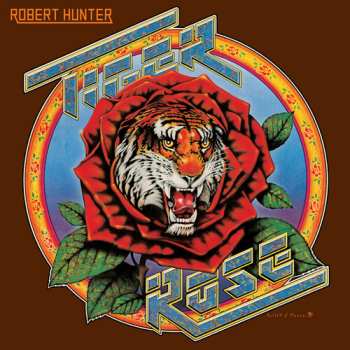 LP Robert Hunter: Tiger Rose