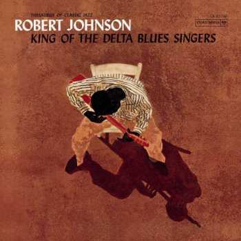 LP Robert Johnson: King Of The Delta Blues Singers LTD | CLR