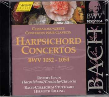 CD Robert Levin: Harpsichord Concertos BWV 1052 - 1054