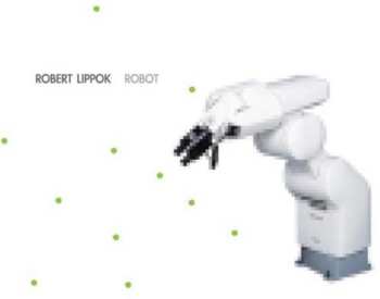 CD Robert Lippok: Robot