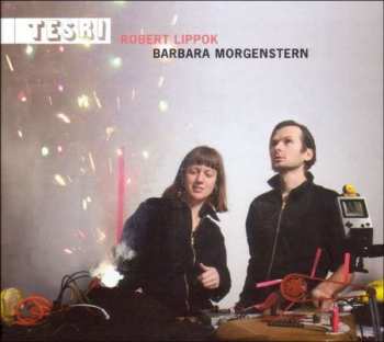 LP Robert Lippok: Tesri