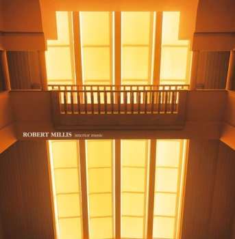 Album Robert Millis: Interior Music