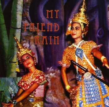 Album Robert Millis: My Friend Rain