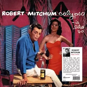 Robert Mitchum: Calypso - Is Like So!