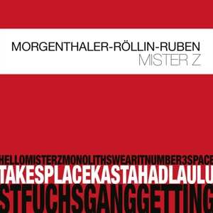 CD Robert Morgenthaler: Mister Z