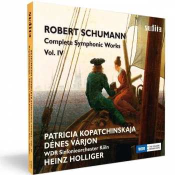 CD Robert Schumann: Complete Symphonic Works Vol. IV
