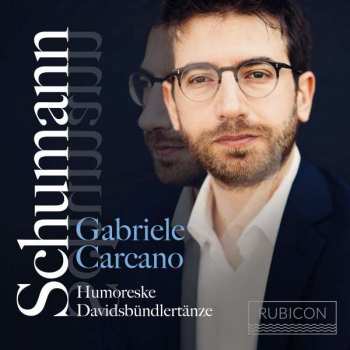 CD Robert Schumann: Humoreske, Davidsbündlertänze · 
