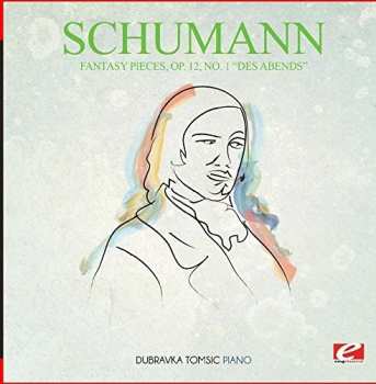 CD Robert Schumann: Fantasy Pieces Op. 12 No. 1 Des Abends