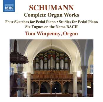 CD Robert Schumann: Orgelwerke