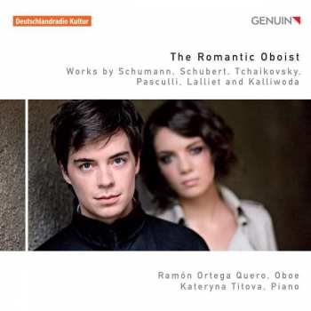 CD Robert Schumann: Ramon Ortega Quero - The Romantic Oboist